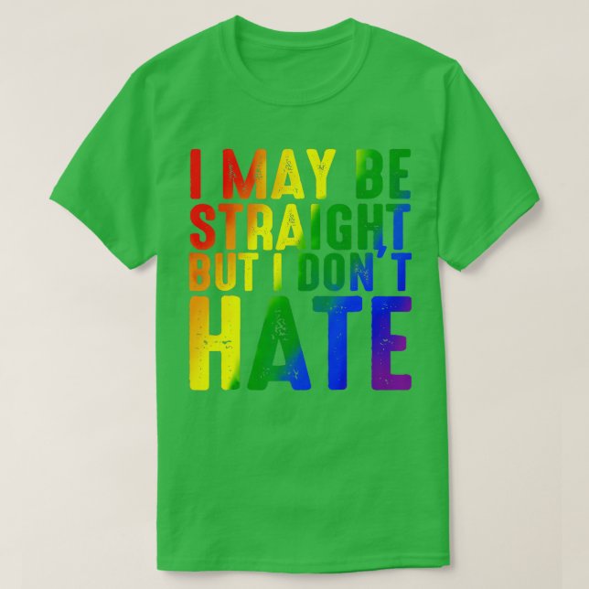 Retro I May Be Straight But I Dont Hate Rainbow LG T-Shirt (Design Front)