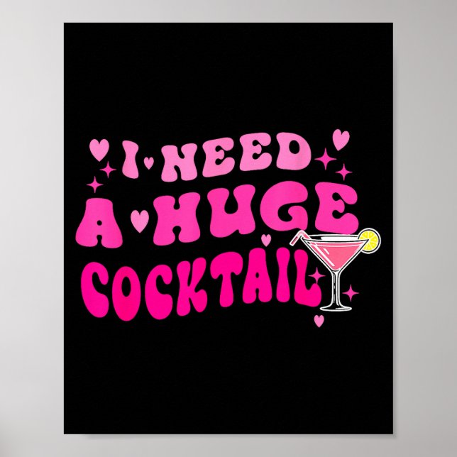 Retro I Need A Huge Tail Funny Party Drinking Gift Poster (Front)