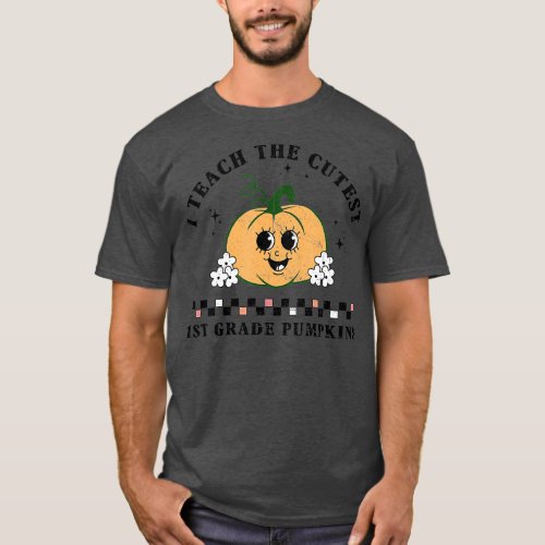 Retro I teach the Cutest Pumpkins in the Patch 1st T_Shirt