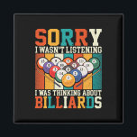 Retro I Wasn't Listening I Was Thinking About Bill Magnet<br><div class="desc">Retro I Wasn't Listening I Was Thinking About Billiards</div>