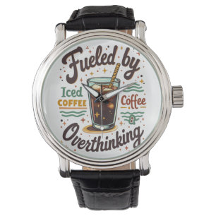 Retro Iced Coffee and Overthinking Funny Graphic Watch