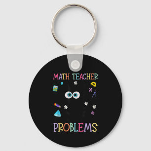 Retro I'm A Math Teacher Of Course I Have Problems Keychain