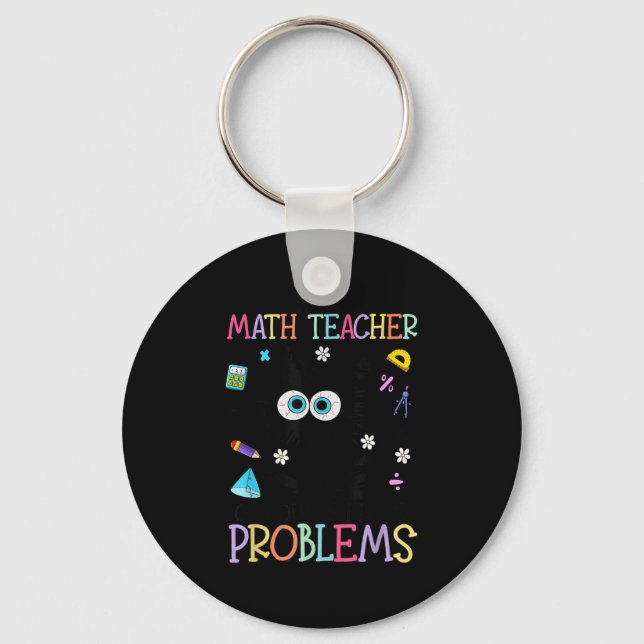 Retro I'm A Math Teacher Of Course I Have Problems Keychain (Front)