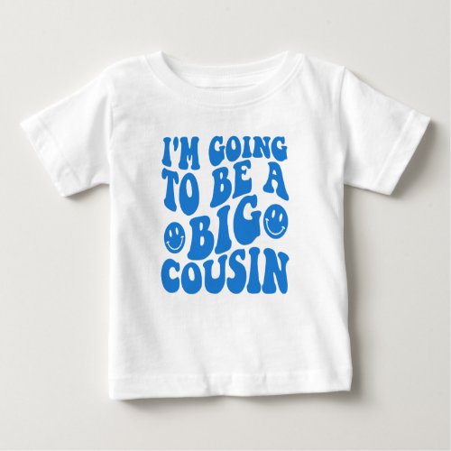  Retro Im Going To Be a Big Cousin Baby T_Shirt