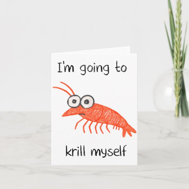 Retro Im Going To Krill Myself Shrimp Funny Ocean  Card (Front)