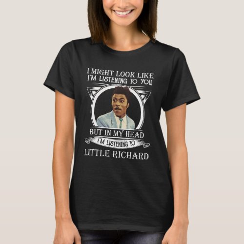 Retro Im Listening To Little Richard Funny Gift T_Shirt