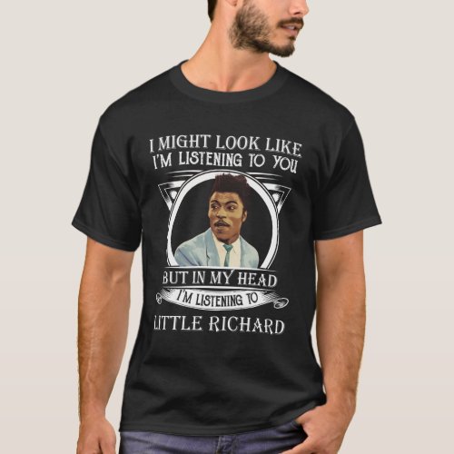 Retro Im Listening To Little Richard Funny Gift T_Shirt