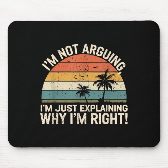 Retro I'm Not Arguing, I'm Just Explaining Why I'm Mouse Pad (Front)