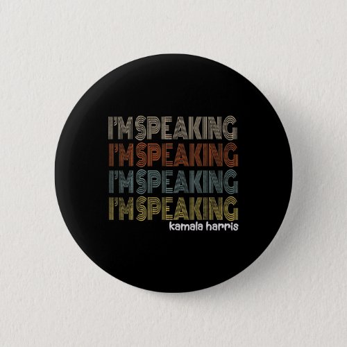 Retro Im Speaking Kamala Harris Joe Biden 2020 Gi Button