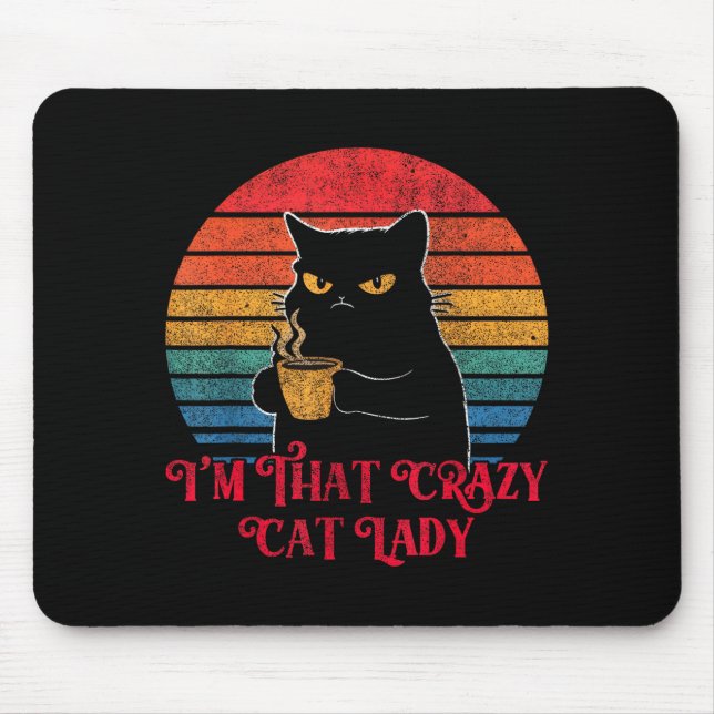 Retro I'm That Crazy Cat Lady Cat Lover Quote Funn Mouse Pad (Front)