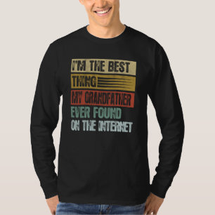 Retro I'm The Best Thing My Grandfather Ever Found T-Shirt