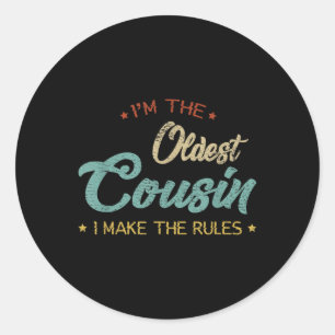 Retro Im The Oldest Cousin I Make The Rules Funny Classic Round Sticker