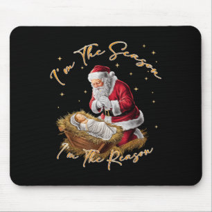 Retro Im The Season Im The Reason Santa Religious Mouse Pad