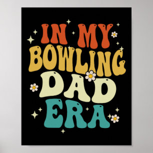 Retro In My Bowling Dad Era Funny Bowling Father's Poster