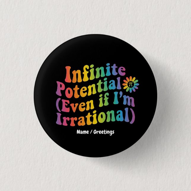 Retro Infinite Potential Irrational Pi Day Math  Button (Front)