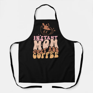 Retro Instant Mom Just Add Coffee Apron