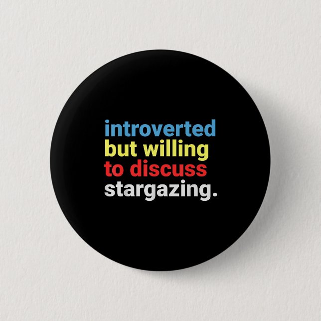 Retro Introverted But Willing Stargazing Lover Fun Button (Front)