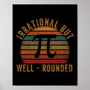 Retro Irrational But Well Rounded Pi Day Celebrati Poster