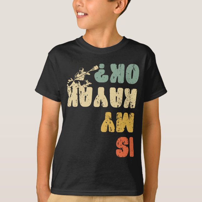 Retro Is My Kayak Ok Whitewater Kayaker Paddle T-Shirt (Front)