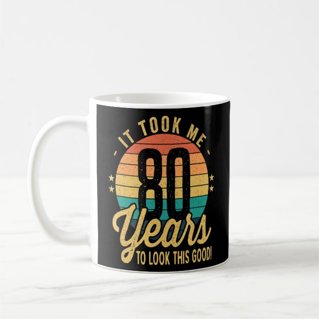 Retro It Took Me 80 Years To Look This Good 80th B Coffee Mug (Left)