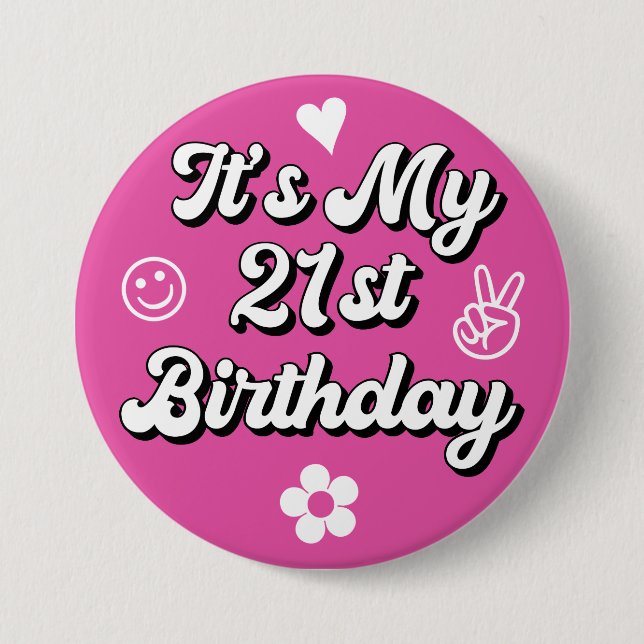 Retro It's My 21st Birthday Hot Pink  Button (Front)