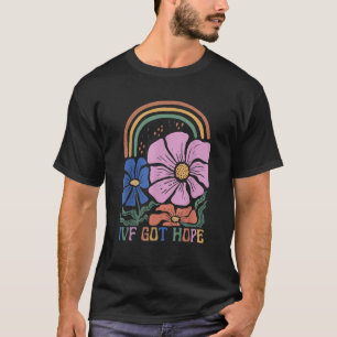 Retro IVF Got Hope Inspiration IVF Mom Fertility S T-Shirt