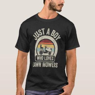 Retro Just A Boy Who Loves Lawn Mowers Lawn Mowin T-Shirt