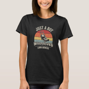 Retro Just A Boy Who Loves Lawn Mowers Lawn Mowing T-Shirt