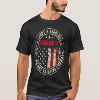 Retro Just A Regular Granddaughter Raise Liberals  T-Shirt