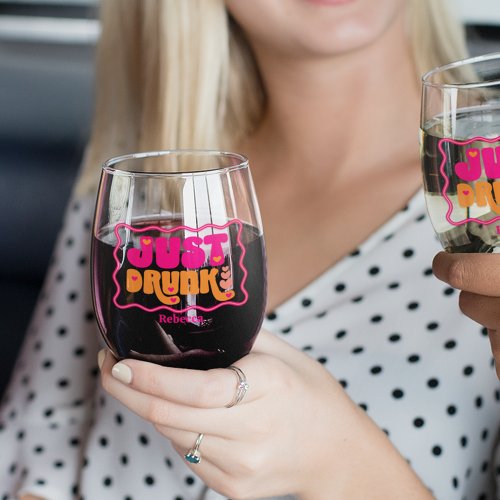 Retro Just Drunk Bachelorette Party Stemless Wine Glass