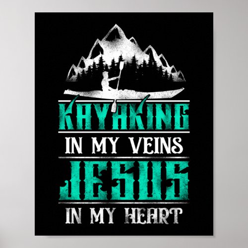 Retro Kayaking In My Veins Jesus In My Heart Faith Poster