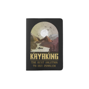 Retro Kayaking The Best Solution To Any Problem Passport Holder