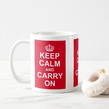 Retro "keep Calm And Carry On" Message  Coffee Mug by RWdesigning at Zazzle