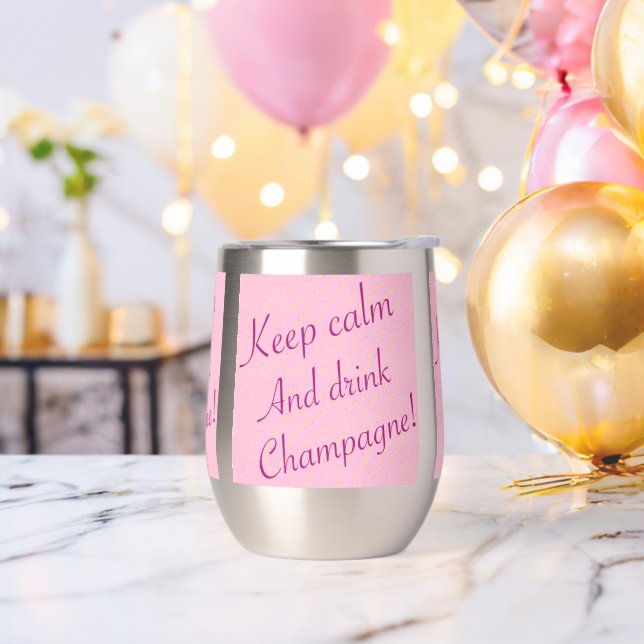 Retro Keep Calm and Drink Champagne Thermal Wine Tumbler (Bachelor Party)