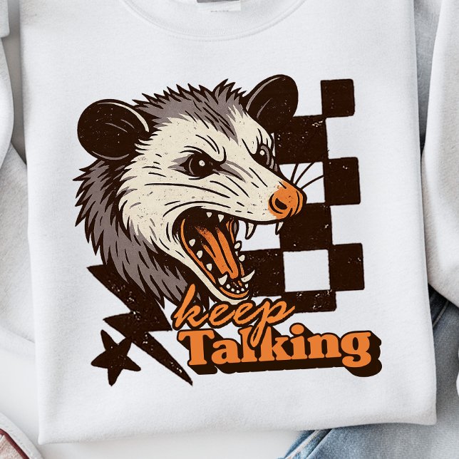 Retro Keep Talking Feral Possum: Angry Wild Animal Sweatshirt (This keep talking feral possum design brings bold edgy humor to your day!
)