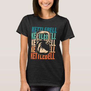 Retro Kettebell Training Gym - Workout Vintage Ket T-Shirt