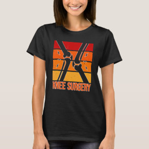 Retro Knee Surgery Post Knee Replacement Recovery T-Shirt