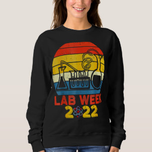 Retro Lab Week 2022 Laboratory Tech Technologist Sweatshirt