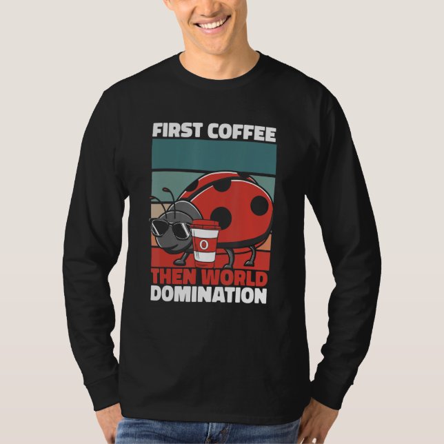 Retro Ladybug Coffee Sunglasses   Entomology Vinta T-Shirt (Front)