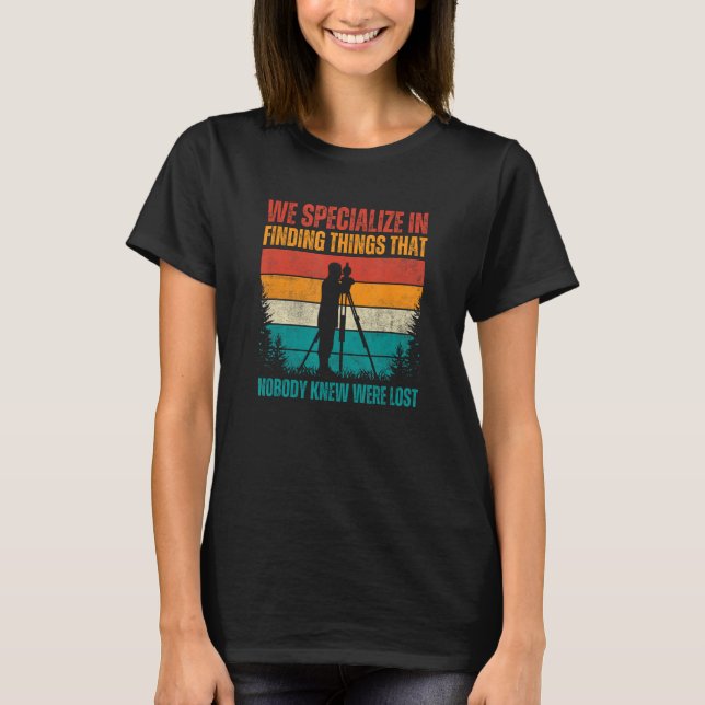 Retro Land Surveyor Survey Land Examiner T-Shirt (Front)