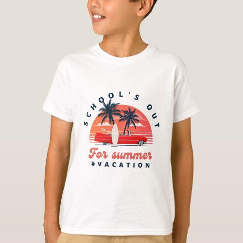 Retro Last Day Of School Schools Out For Summer  T_Shirt