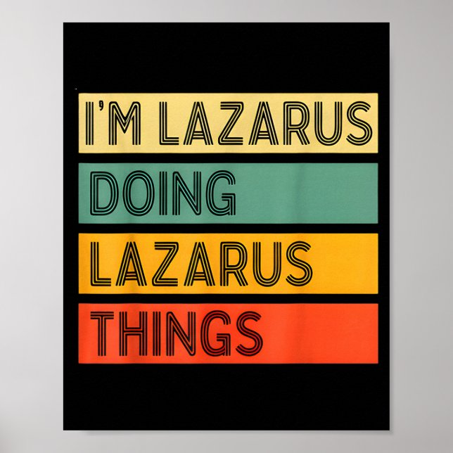 Retro Lazarus Quote Fun Identity Expression Graphi Poster (Front)