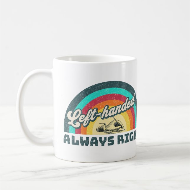 Retro Left-handed, Always Right Coffee Mug (Left)
