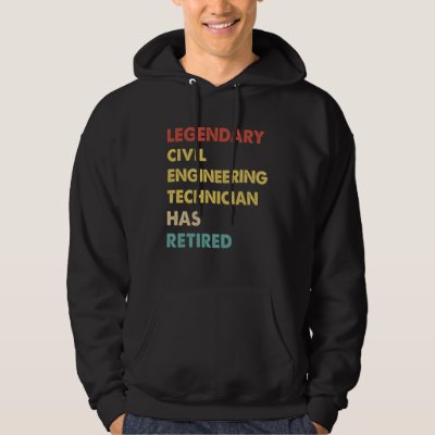 Retro Legendary Civil Engineering Technician Has R Hoodie