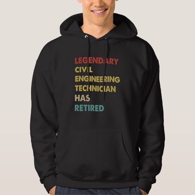 Retro Legendary Civil Engineering Technician Has R Hoodie (Front)