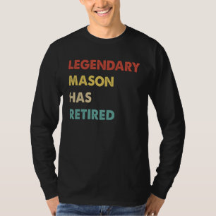 Retro Legendary Mason Has Retired T-Shirt