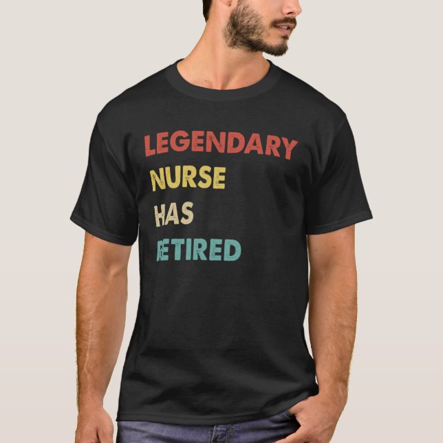 Retro Legendary Nurse Has Retired T-Shirt (Front)