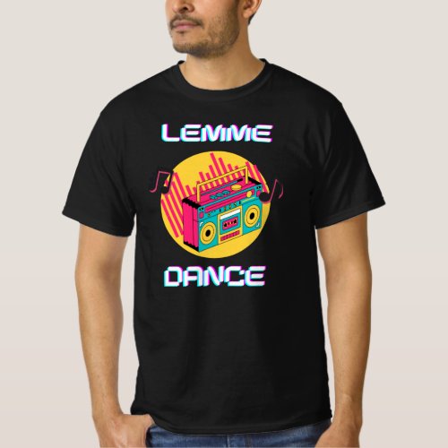 Retro Lemme Dance T_Shirt