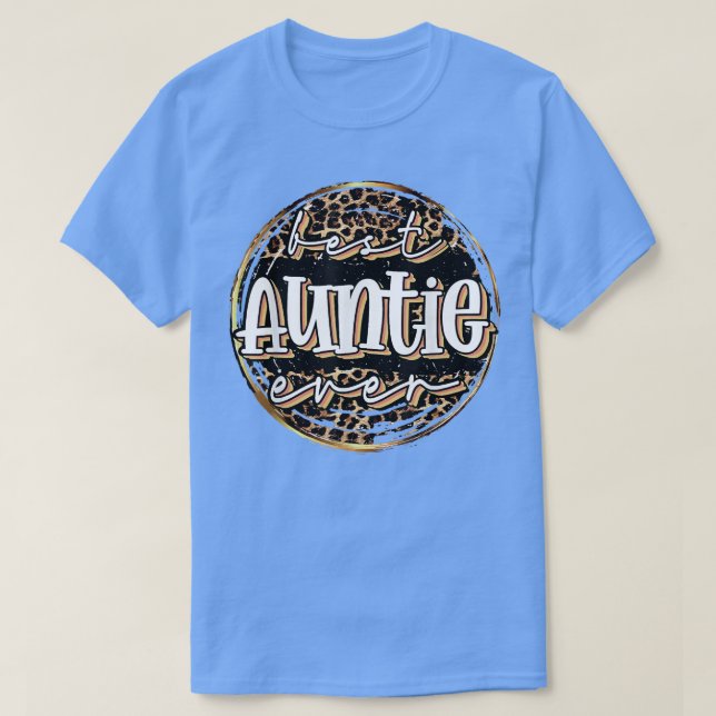 Retro Leopard Best Auntie Ever BAE Sisters Aunts G T-Shirt (Design Front)