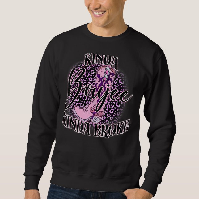 Retro Leopard Cowgirl Boot Kinda Boujee Kinda Brok Sweatshirt (Front)